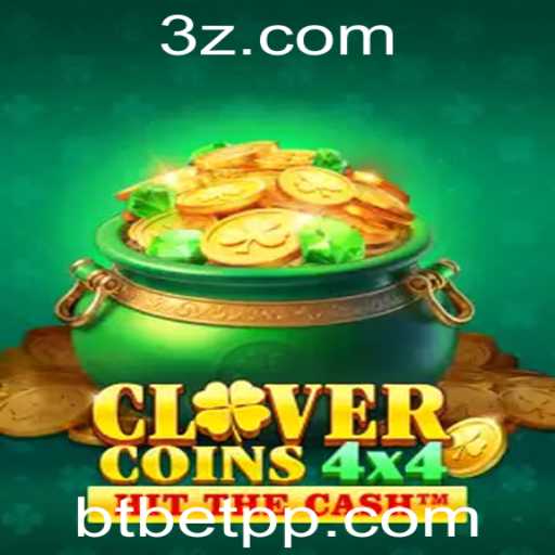 Descubra o Mundo de CloverCoins4x4 com BTBet VIP