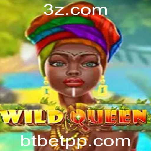 Explorando o Jogo de Cassino WildQueen e a Experiência btbet vip